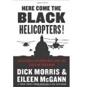 Here Come The Black Helicopters!