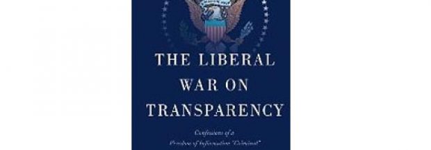 The Liberal War on Transparency