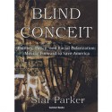 Blind Conceit