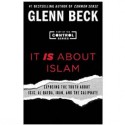 “It IS About Islam” by Glenn Beck