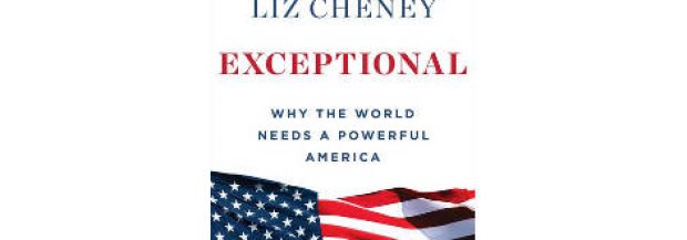 Exceptional: Why the World Needs a Powerful America