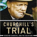 Churchill’s Trial