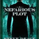 A Nefarious Plot by Steve Deace