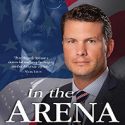 In The Arena by Pete Hegseth