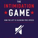 The Intimidation Game by Kimberley Strassel